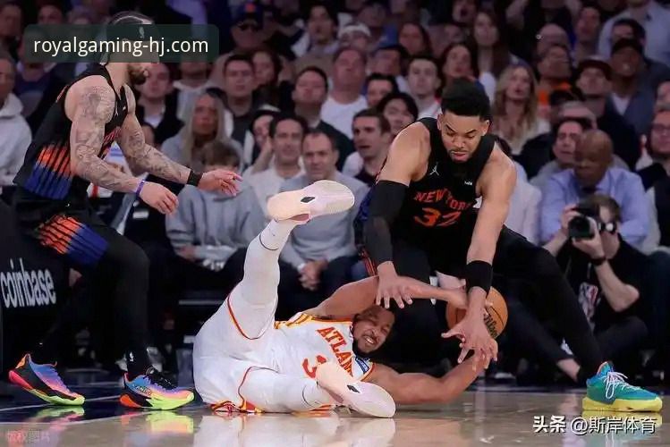 皇家国际怎么注册怎么样 尼克斯狂胜老鹰 vs 皇家国际极致体验:谁更胜一筹?